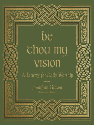 cover image of Be Thou My Vision